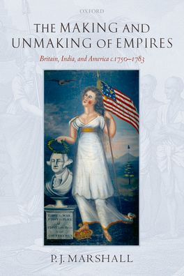 The Making and Unmaking of Empires
