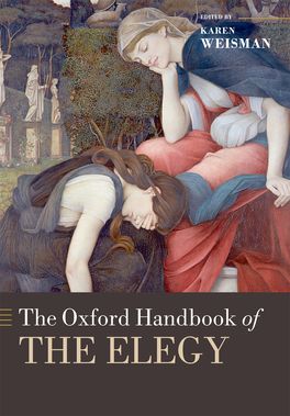 Oxford Handbook of the Elegy, The