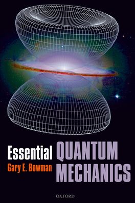 Essential Quantum Mechanics