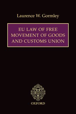 EU Law of Free Movement of Goods and Customs Union