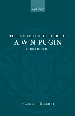 Collected Letters of A. W. N. Pugin, The
