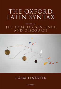 Oxford Latin Syntax Volume II, The