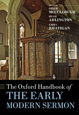 Oxford Handbook of the Early Modern Sermon, The