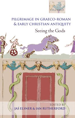 Pilgrimage in Graeco-Roman and Early Christian Antiquity