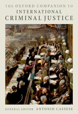 Oxford Companion to International Criminal Justice, The