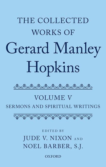 The Collected Works of Gerard Manley Hopkins