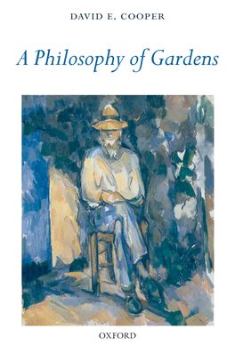 Philosophy of Gardens, A