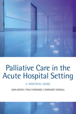 Palliative Care in the Acute Hospital Setting