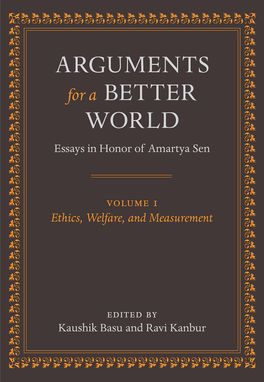 Arguments for A Better World: Essays in Honor of Amartya Sen