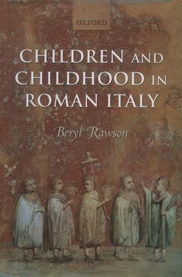 Children and Childhood in Roman Italy