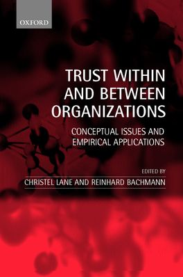 Trust Within and Between Organisations