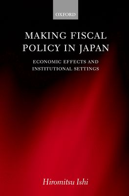 Making Fiscal Policy in Japan