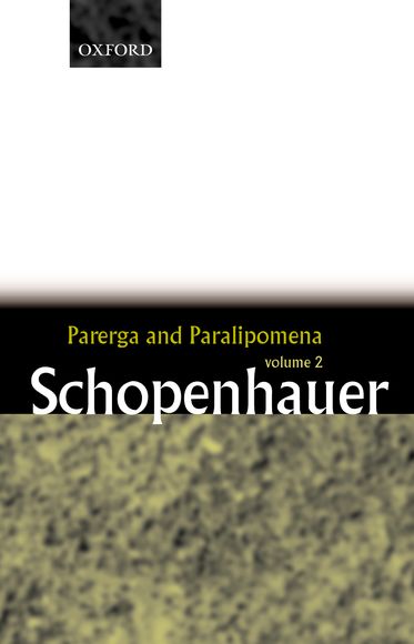Parerga and Paralipomena: Short Philosophical Essays