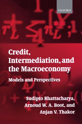 Credit Intermediation, and the Macroeconomy