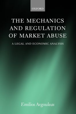 Mechanics and Regulation of Market Abuse, The
