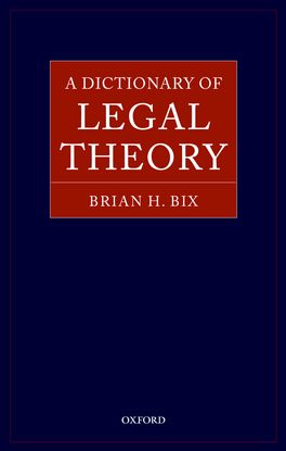 Dictionary of Legal Theory, A