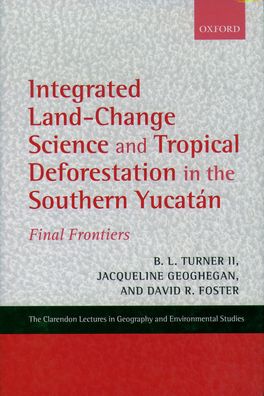 Integrated Land-Change Science and Tropical Deforestation in the