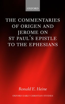 Commentaries of Origen and Jerome on St. Paul's Epistle to the Ephesians, The