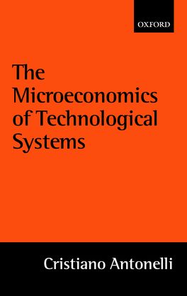 Microeconomics of Technological Systems, The