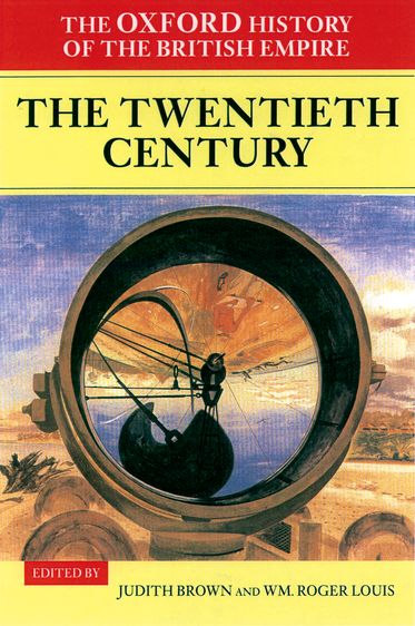 Oxford History of the British Empire: Volume IV, The