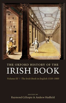 Oxford History of the Irish Book, Volume III, The
