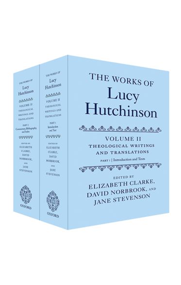 The Works of Lucy Hutchinson, Volume II