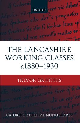 Lancashire Working Classes c.1880-1930, The