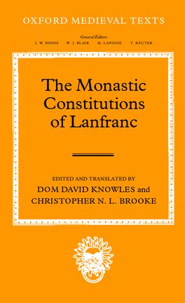 Monastic Constitutions of Lanfranc, The