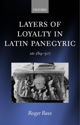 Layers of Loyalty Latin Panegyric 289-307