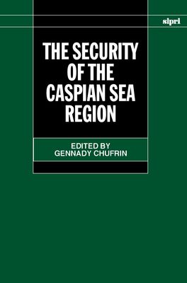 Security of the Caspian Sea Region, The