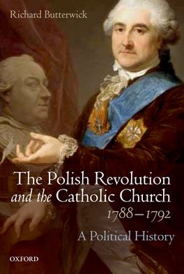 Polish Revolution and the Catholic Church, 1788-1792, The