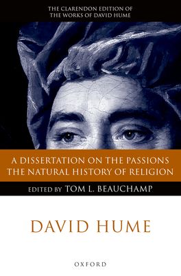 Dissertation on the Passions; the Natural History of Religion