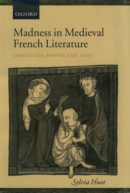 Madness in Medieval French Literature