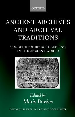 Ancient Archives and Archival Traditions