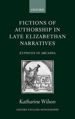 Fictions of Authorship in the Late Elizabethan Narratives