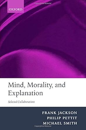 Mind, Morality, and Explanation