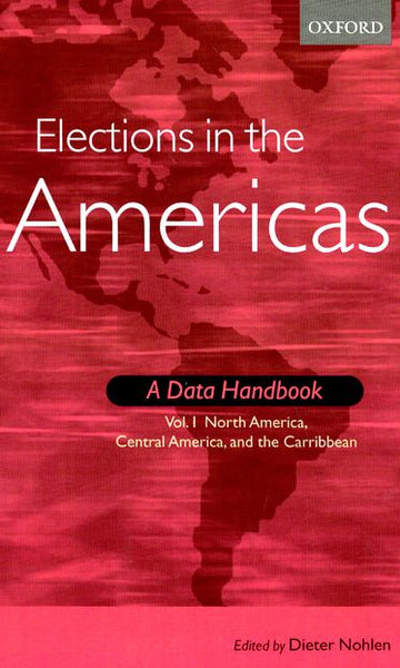 Elections in the Americas: A Data Handbook, 2 Volume Set