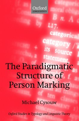Paradigmatic Structure of Person Marking, The