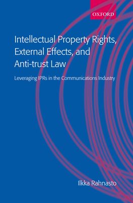 Intellectual Property Rights External Effects and Antitrust Law