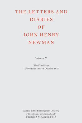 Letters and Diaries of John Henry Newman: Volume X, The