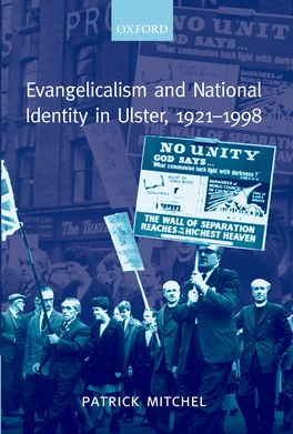 Evangelicalism and National Identity in Ulster 1921-1998