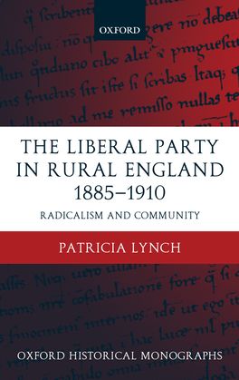 Liberal Party in Rural England 1885-1910, The