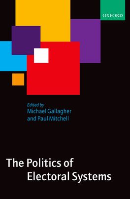 The Politics of Electoral Systems
