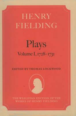 Henry Fielding: Plays Volume I, 1728-1731