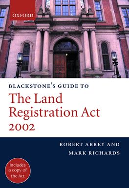 Blackstones Guide to the Land Registration Act 2002