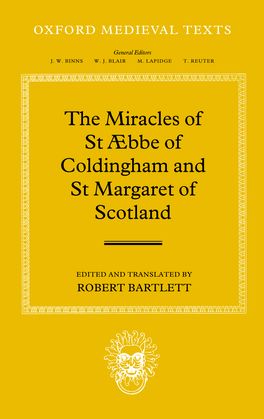 The Miracles of St Aebba of Coldingham and St Margaret of Scotland