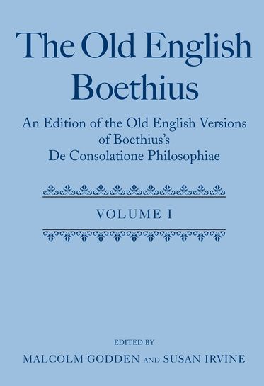 The Old English Boethius: An Edition of the Old English Versions of Boethius's