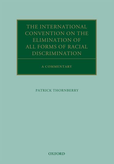 International Convention on the Elimination of All Forms of, The