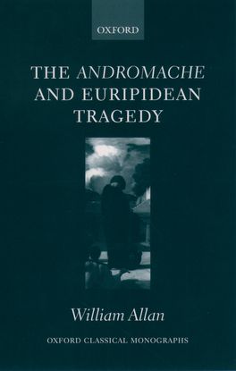 Andromache and Euripidean Tragedy, The