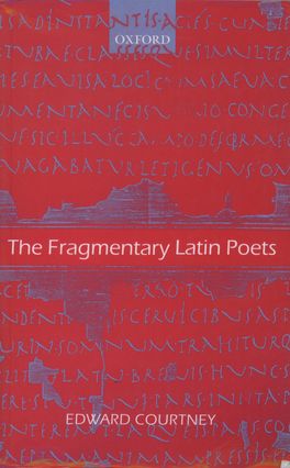 Fragmentary Latin Poets, The